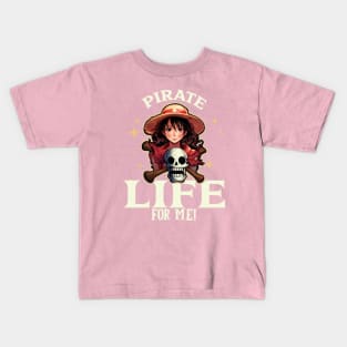 Girl Pirate It's a Pirates Life For Me Kids T-Shirt